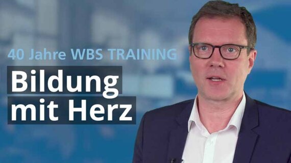 40 Jahre WBS TRAINING Bildung mit Herz